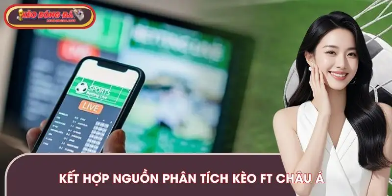 keo-ft-chau-a-1x2-ket-hop-nhieu-nguon-phan-tich
